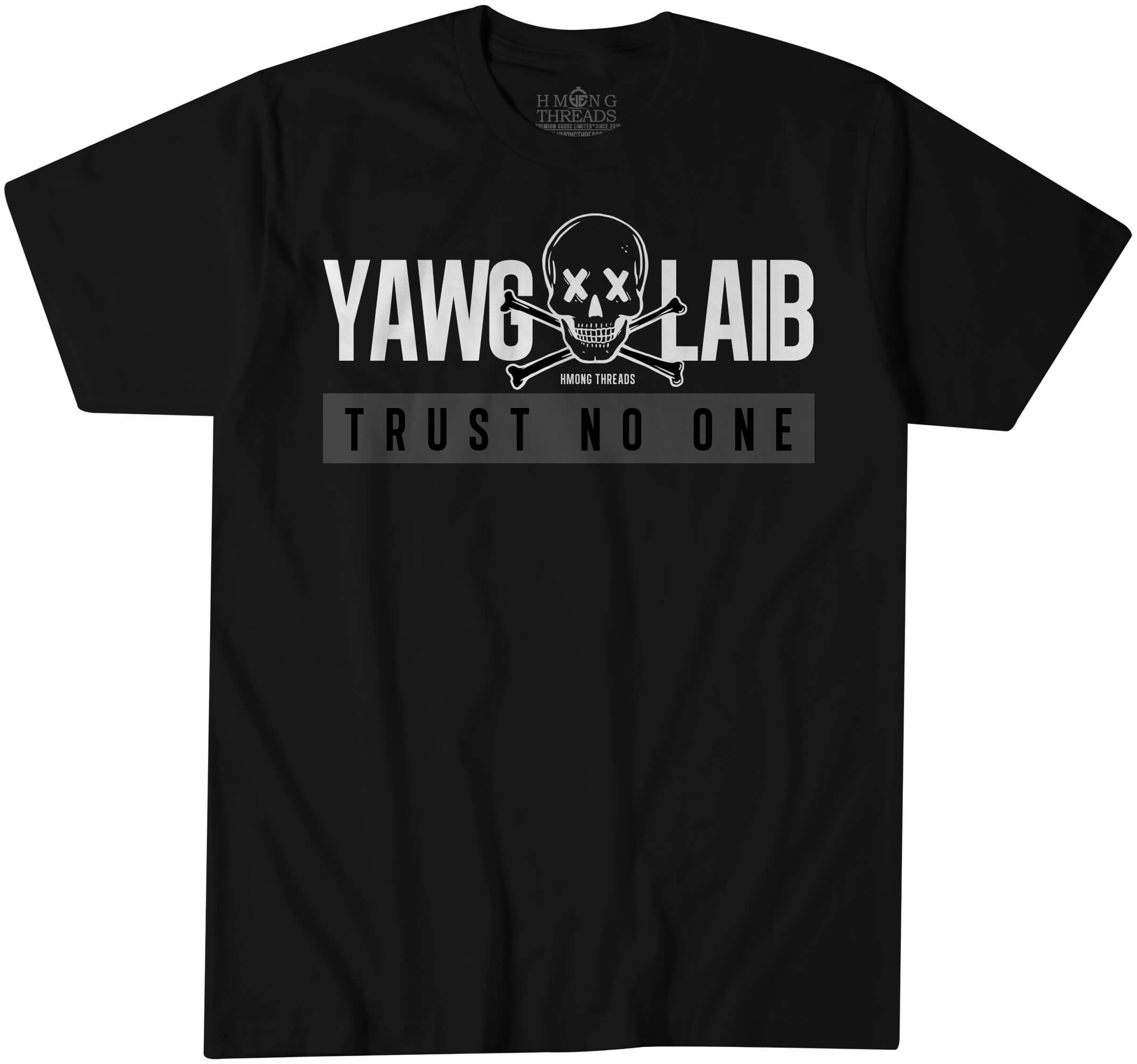 YAWG LAIB TRUST NO ONE - BLACK TEE