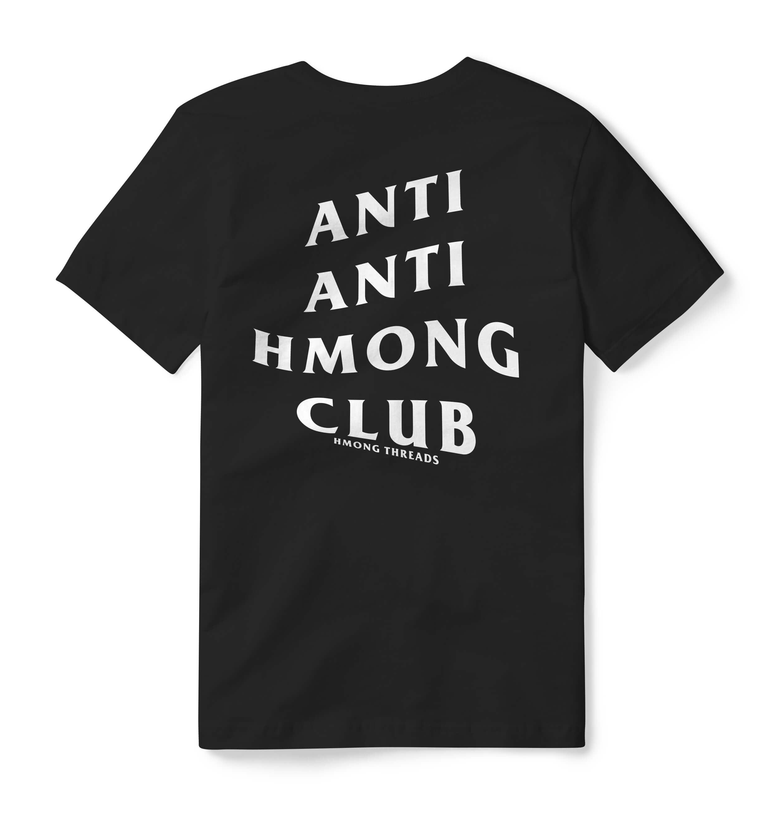 ANTI ANTI HMONG CLUB T-SHIRT